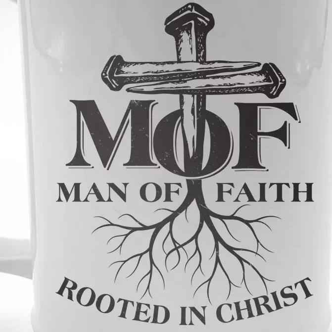 MOF Man of Faith Rooted In Christ Front & Back Beer Stein