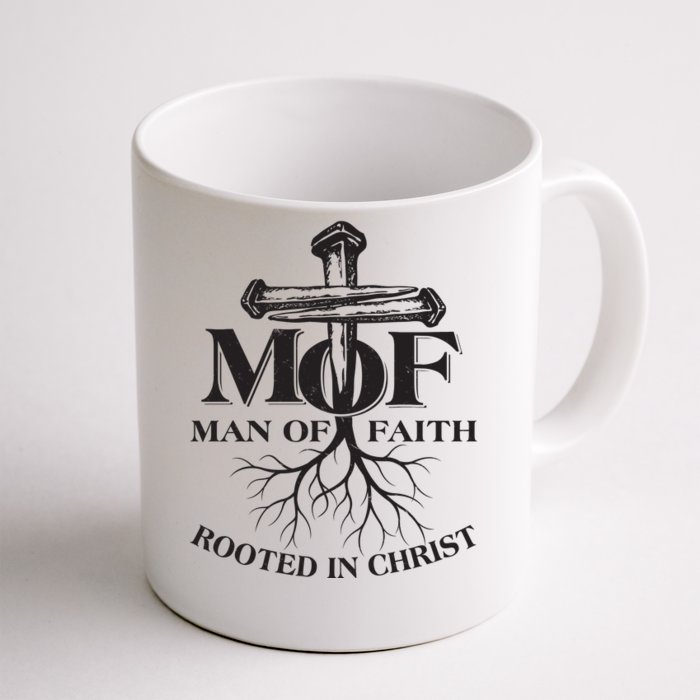 MOF Man of Faith Rooted In Christ Front & Back Coffee Mug