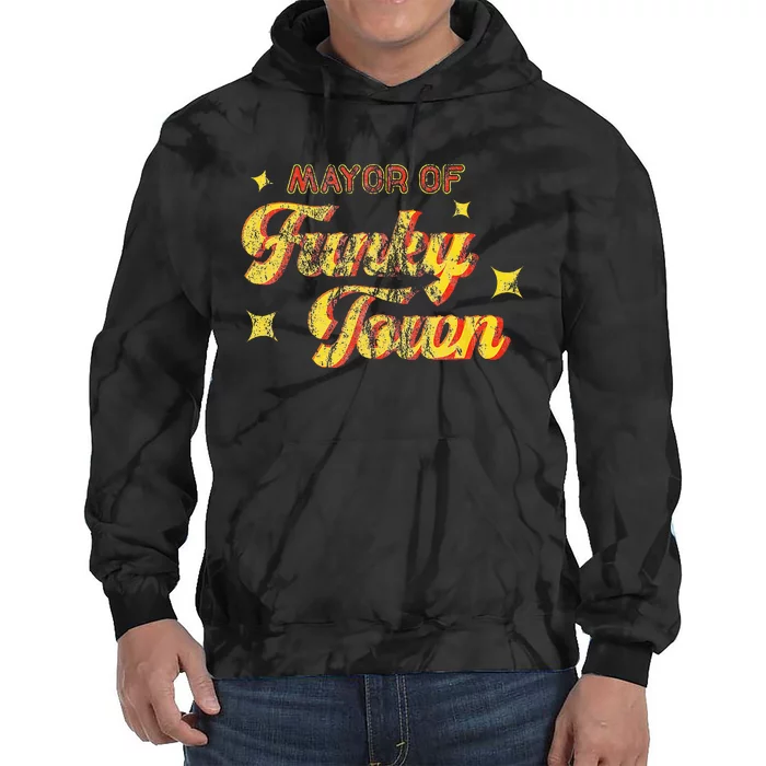 Mayor Of Funky Town 1970s Disco Funk 70s Retro Funk Tie Dye Hoodie