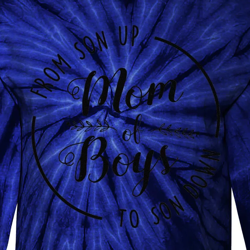 Mom Of From Son Up To Son Down Funny Mother's Day Mama Tie-Dye Long Sleeve Shirt