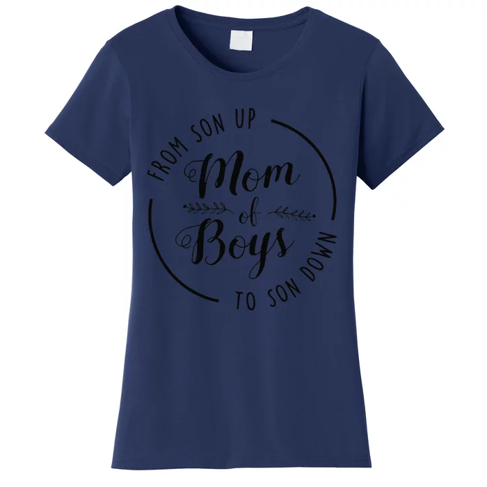 Mom Of From Son Up To Son Down Funny Mother's Day Mama Women's T-Shirt