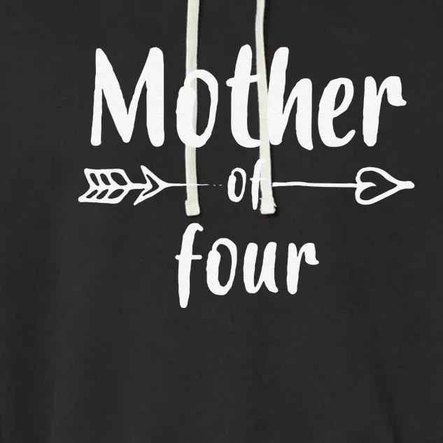 Mother Of Four Mom 4 Gift For Mothers Day Mom Birthday Garment-Dyed Fleece Hoodie