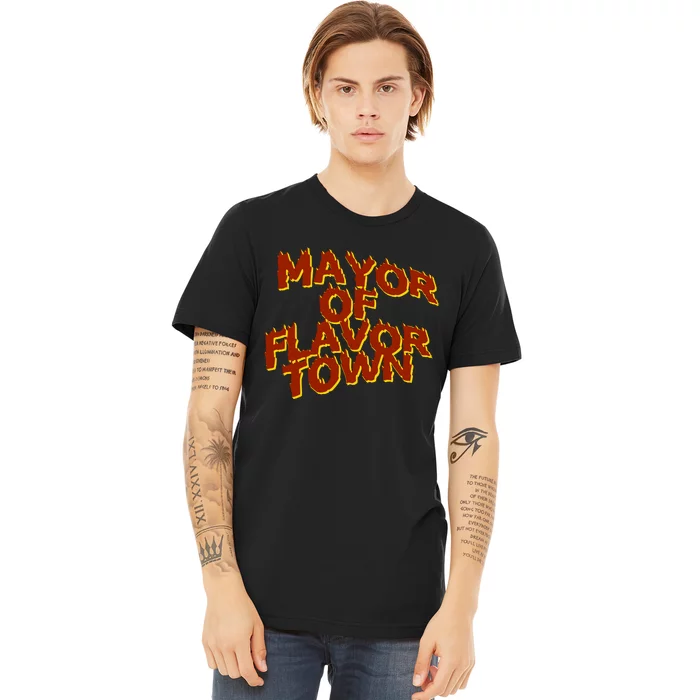 Mayor Of Flavor Town Premium T-Shirt