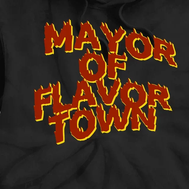 Mayor Of Flavor Town Tie Dye Hoodie