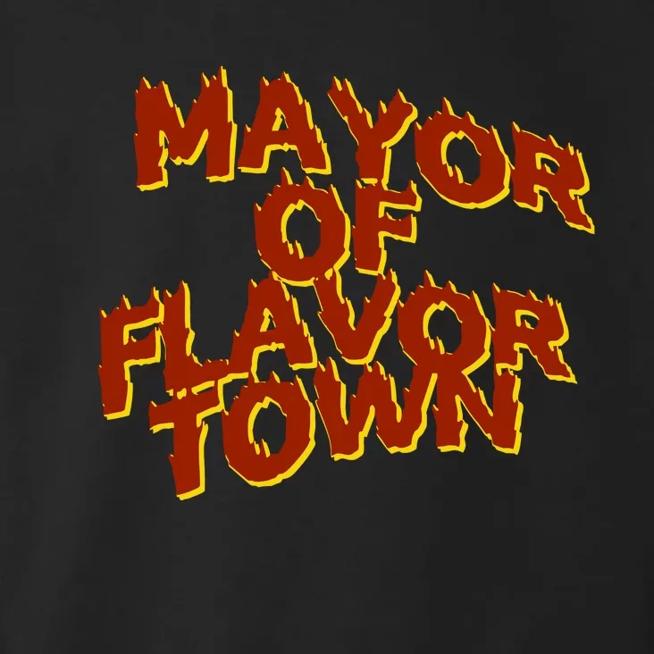 Mayor Of Flavor Town Toddler Hoodie