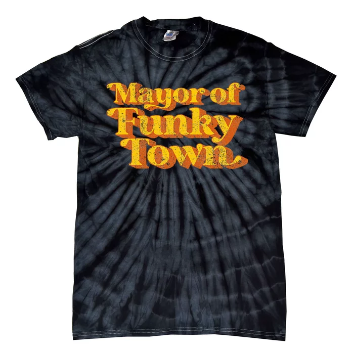 Mayor Of Funky Town Funny Vintage 70S Disco Party Tie-Dye T-Shirt