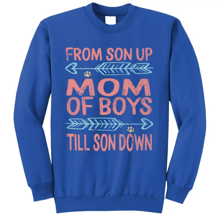 Mom Of From Son Up Till Down Mothers Day Mommy Mother Gift Tall Sweatshirt