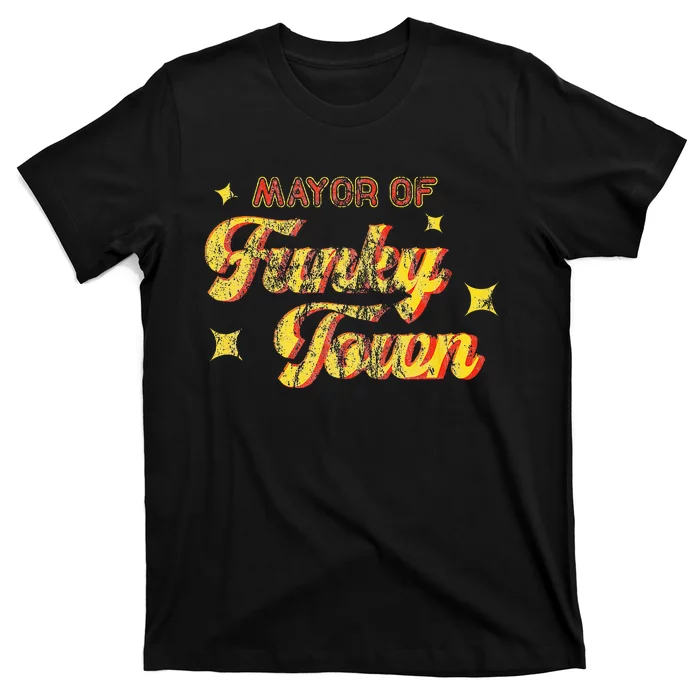 Mayor Of Funky Town 1970s Disco Funk 70s Retro Funk T-Shirt