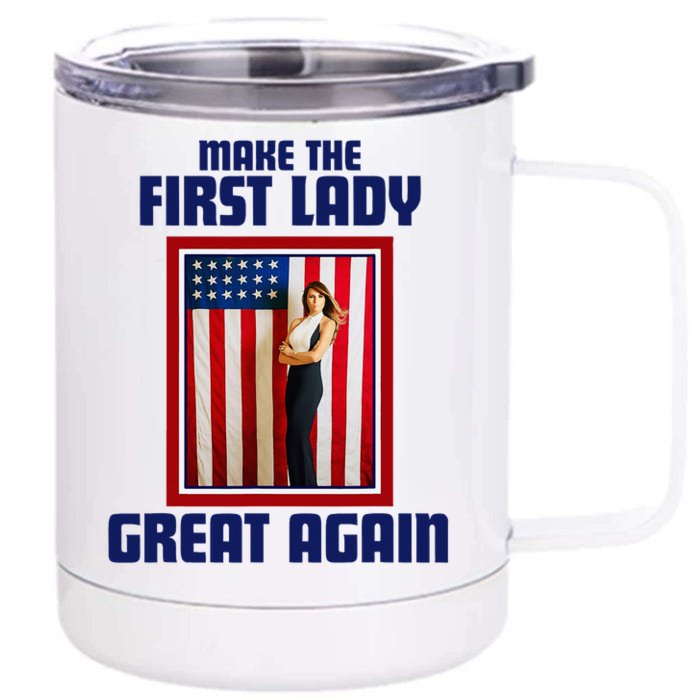 Make Our First Lady Great Again Melania Trump Front & Back 12oz Stainless Steel Tumbler Cup