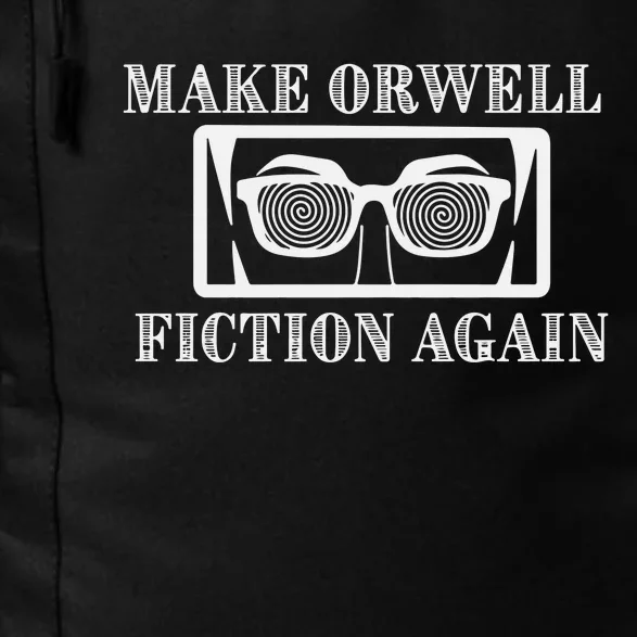 Make Orwell Fiction Again Daily Commute Backpack