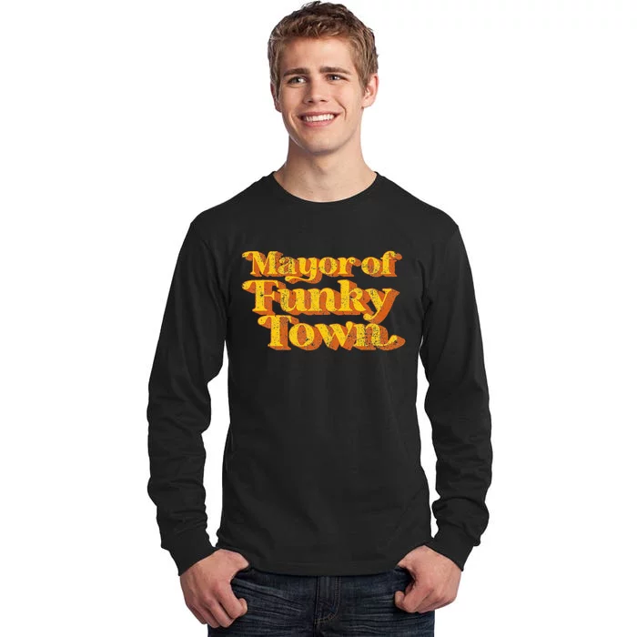 Mayor Of Funky Town Funny Vintage 70's Disco Party Tall Long Sleeve T-Shirt