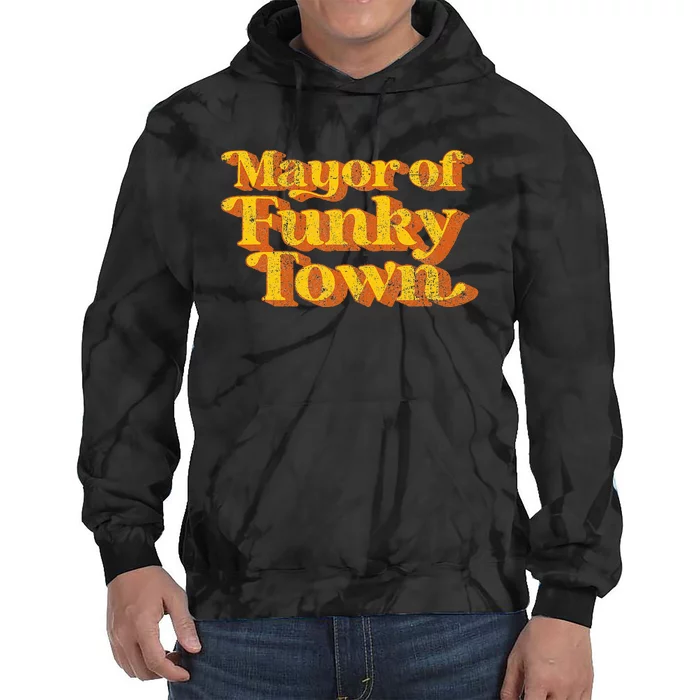 Mayor Of Funky Town Funny Vintage 70's Disco Party Tie Dye Hoodie