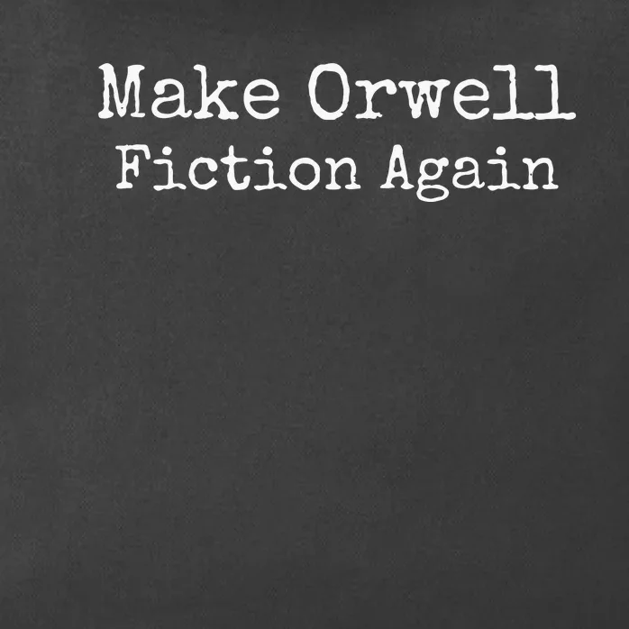 Make Orwell Fiction Again Zip Tote Bag