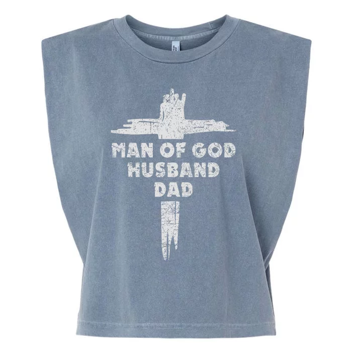 Man Of God Husband Dad Christian Faith Fathers Day Dad Gift Garment-Dyed Women's Muscle Tee