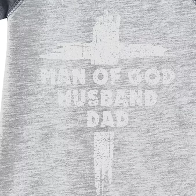 Man Of God Husband Dad Christian Faith Fathers Day Dad Gift Infant Baby Jersey Bodysuit