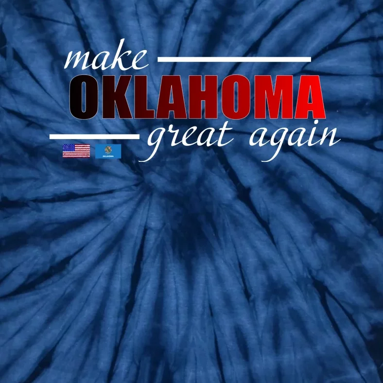 Make Oklahoma Great Again Tie-Dye T-Shirt