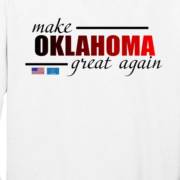 Make Oklahoma Great Again Tall Long Sleeve T-Shirt