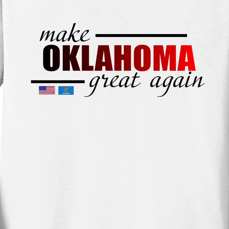 Make Oklahoma Great Again Kids Long Sleeve Shirt