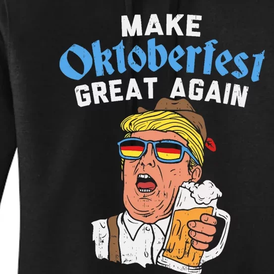 Make Oktoberfest Great Again Funny Trump Drink Beer Mug Gift Women's Pullover Hoodie