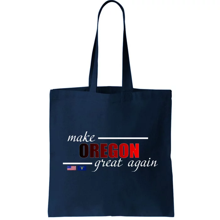 Make Oregon Great Again Tote Bag