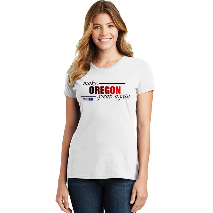 Make Oregon Great Again Women's T-Shirt