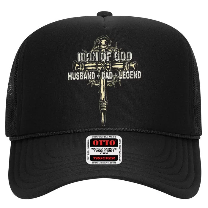 Man Of God Husband Dad Happy Father's Day Proud Christian High Crown Mesh Trucker Hat