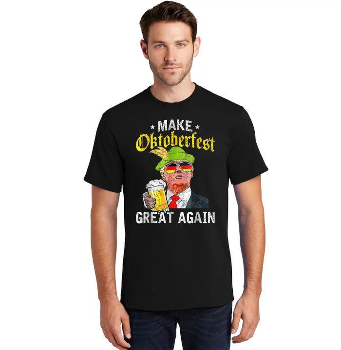 Make Oktoberfest Great Again Funny Trump Drink Beer Mug Gift Tall T-Shirt