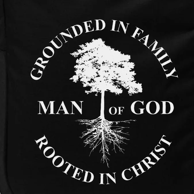 Man Of God Grounded In Family Rooted In Christ Father Dad Impact Tech Backpack