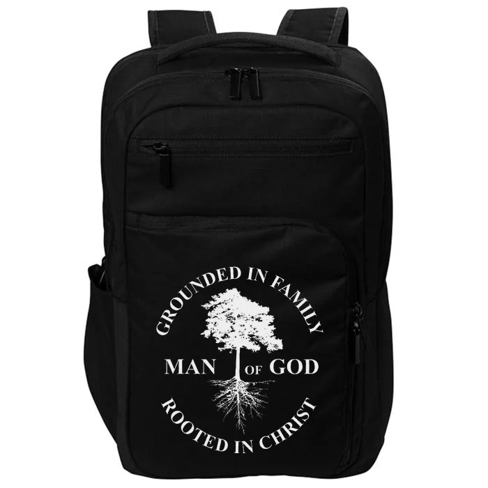 Man Of God Grounded In Family Rooted In Christ Father Dad Impact Tech Backpack