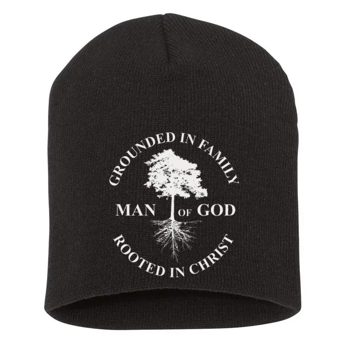 Man Of God Grounded In Family Rooted In Christ Father Dad Short Acrylic Beanie