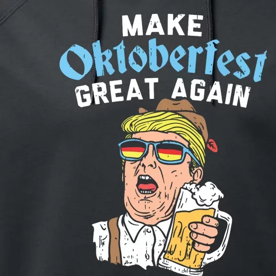 Make Oktoberfest Great Again Funny Trump Drink Beer Mug Gift Performance Fleece Hoodie