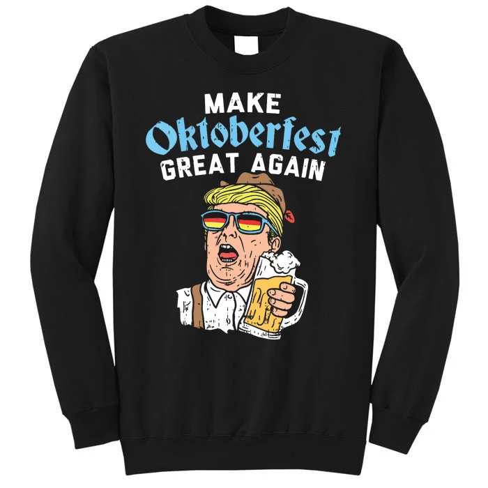 Make Oktoberfest Great Again Funny Trump Drink Beer Mug Gift Sweatshirt