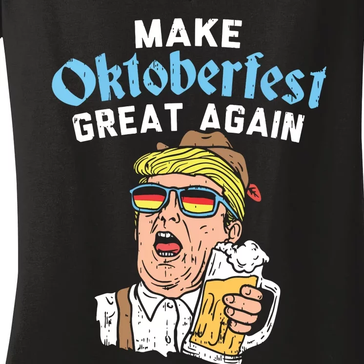 Make Oktoberfest Great Again Funny Trump Drink Beer Mug Gift Women's V-Neck T-Shirt