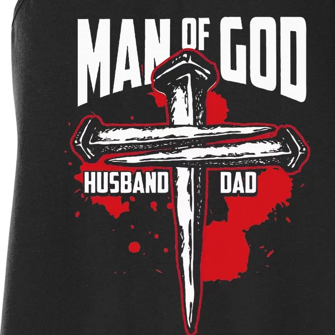 Man Of God Husband Dad Christianity Religion Christian Dad Women's Racerback Tank