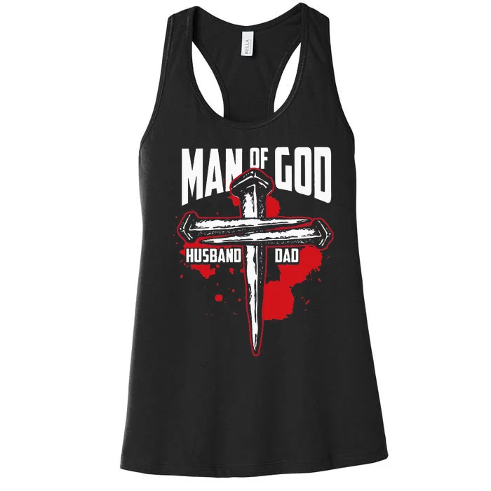 Man Of God Husband Dad Christianity Religion Christian Dad Women's Racerback Tank