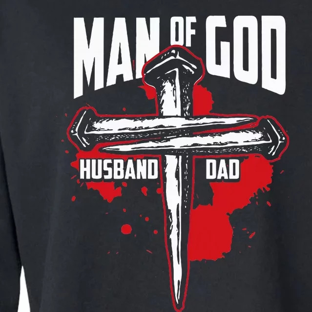 Man Of God Husband Dad Christianity Religion Christian Dad Cropped Pullover Crew