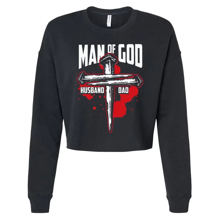 Man Of God Husband Dad Christianity Religion Christian Dad Cropped Pullover Crew