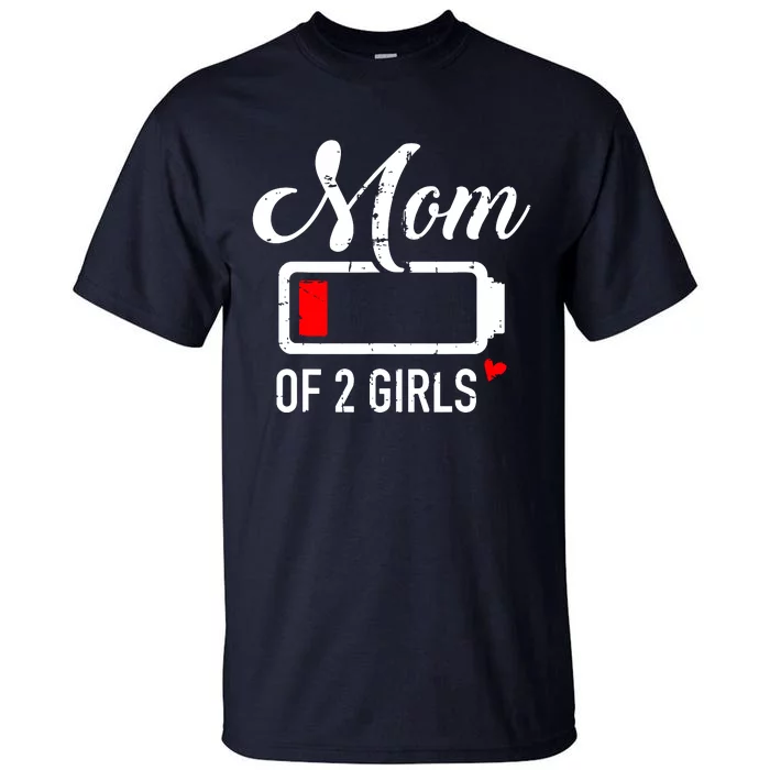 Mom Of Girl Low Battery Tall T-Shirt