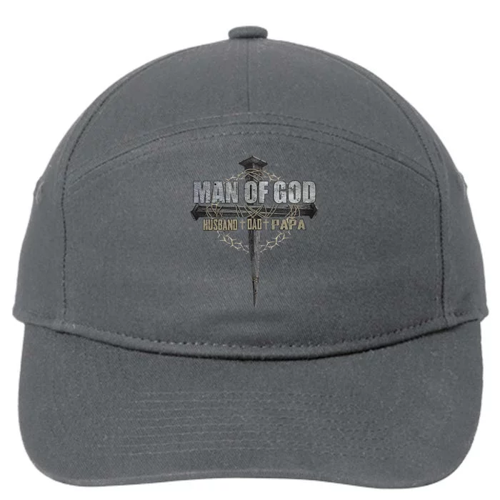 Man Of God Husband Dad Papa Christian Cross FatherS Day 7-Panel Snapback Hat