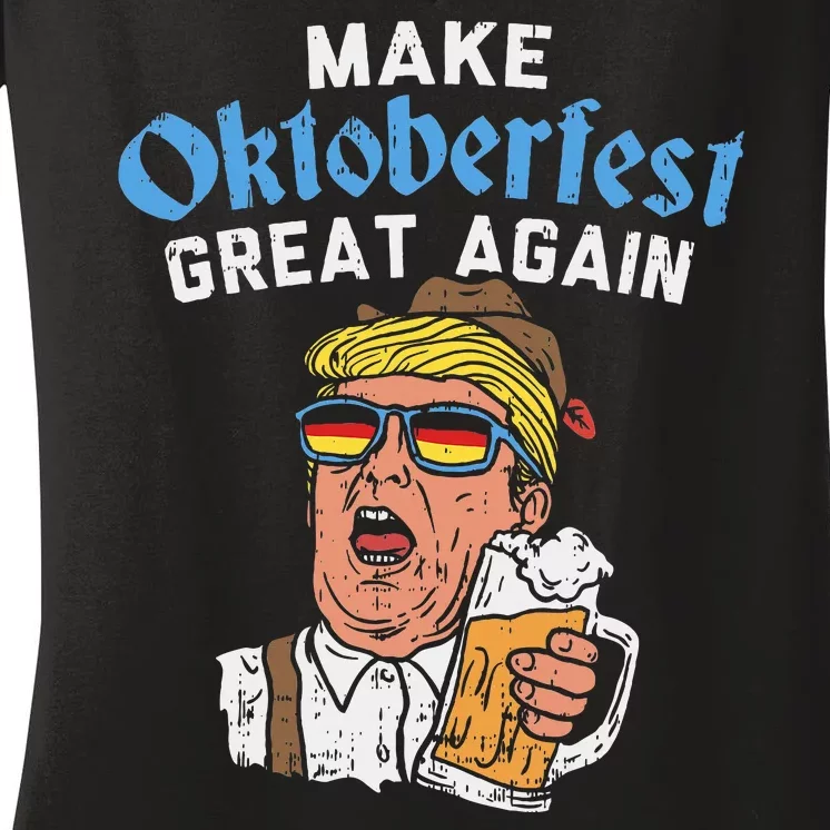 Make Oktoberfest Great Again Funny Trump Drink Beer Mug Gift Women's V-Neck T-Shirt