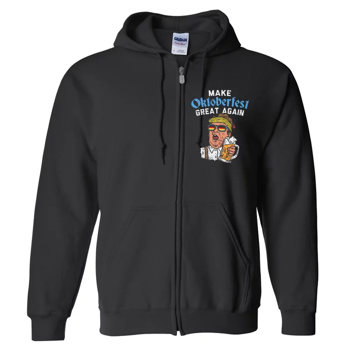 Make Oktoberfest Great Again Funny Trump Drink Beer Mug Gift Full Zip Hoodie