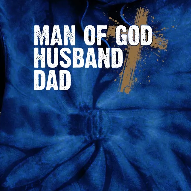 Man Of God Husband Dad Religious Cross Fathers Day Tie Dye Hoodie