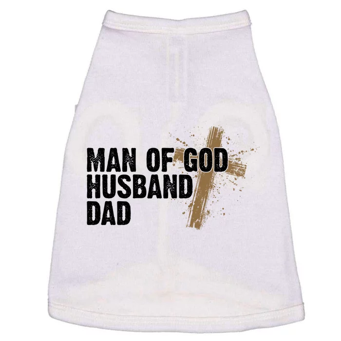 Man Of God Husband Dad Religious Cross Fathers Day Doggie Tank