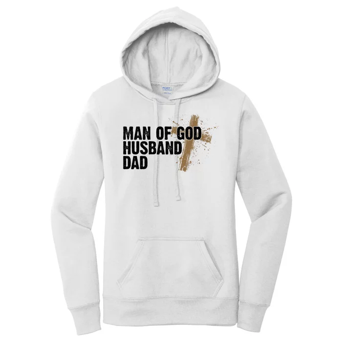 Man Of God Husband Dad Religious Cross Fathers Day Women's Pullover Hoodie