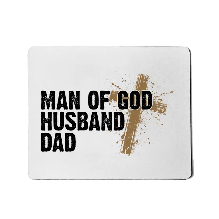 Man Of God Husband Dad Religious Cross Fathers Day Mousepad