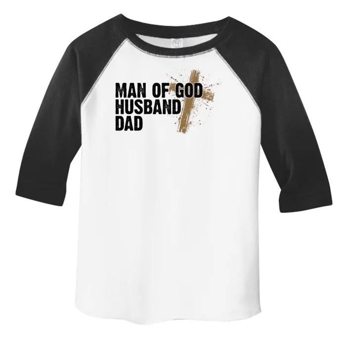 Man Of God Husband Dad Religious Cross Fathers Day Toddler Fine Jersey T-Shirt