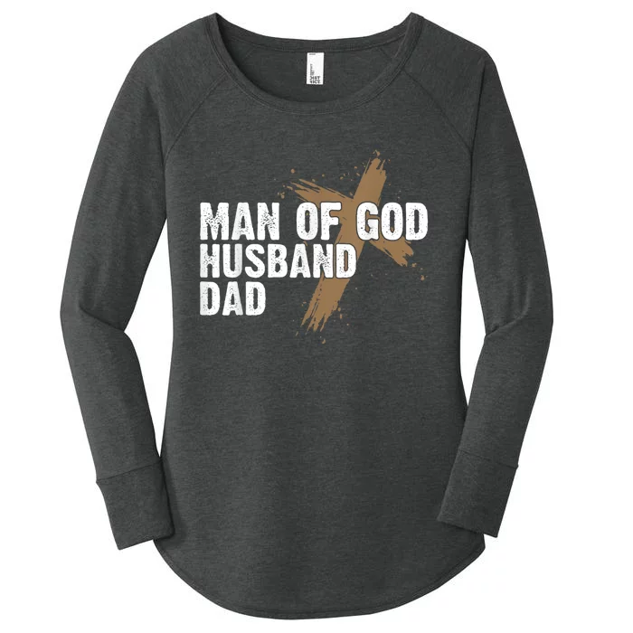 Man Of God Husband Dad Religious Cross FatherS Day Faith Women's Perfect Tri Tunic Long Sleeve Shirt