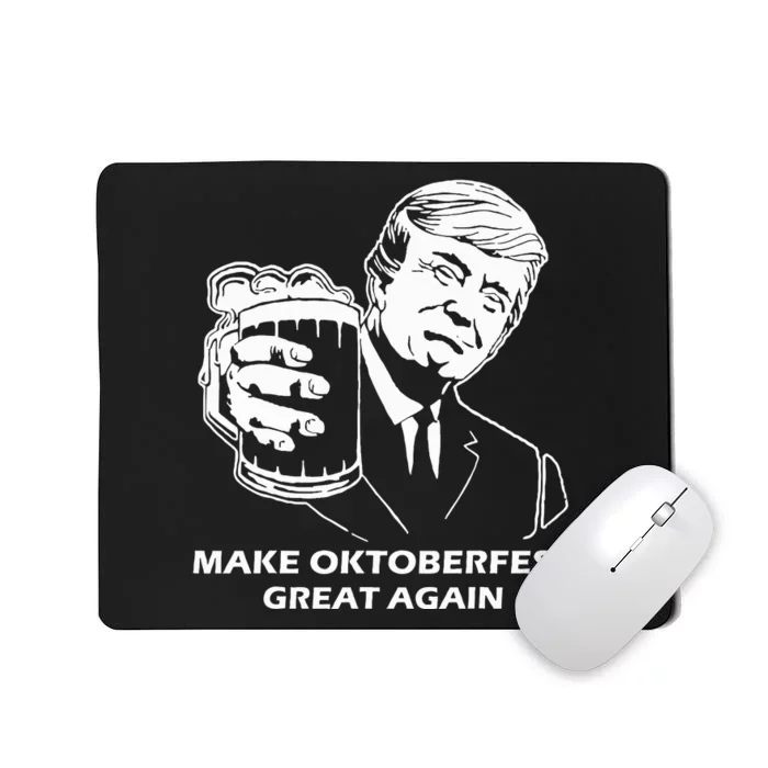 Make Oktoberfest Great Again Funny Trump Drink Beer Festival Mousepad