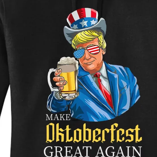 Make Oktoberfest Great Again Funny Trump Drink Beer Festival Women's Pullover Hoodie