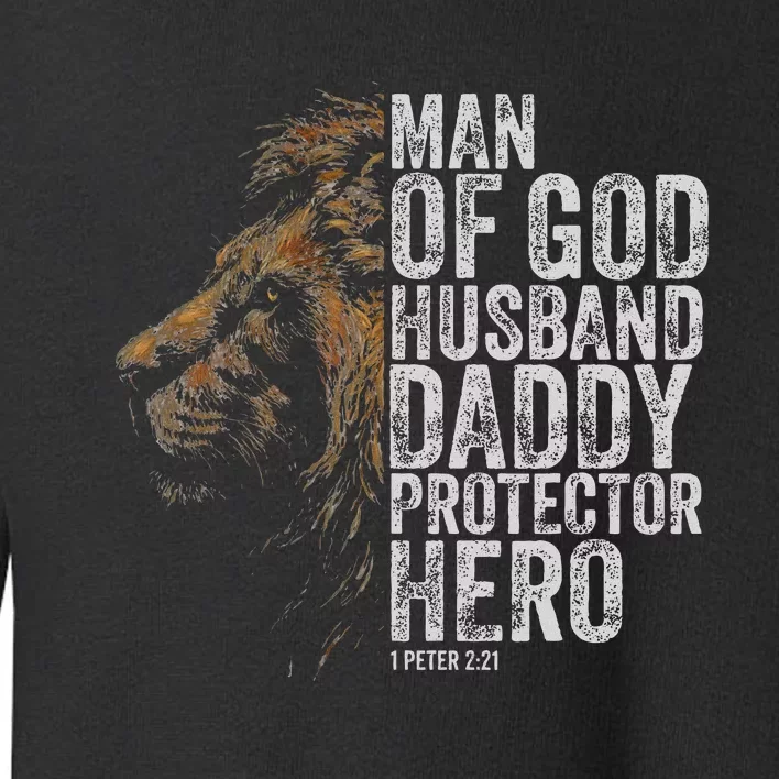 Man Of God Husband Daddy Protector Hero Fathers Gift Dad Toddler Sweatshirt